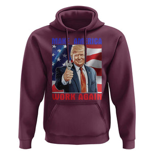 Funny Make America Work Again Hoodie Trump Labor Day American Flag Wrench TS11 Maroon Print Your Wear