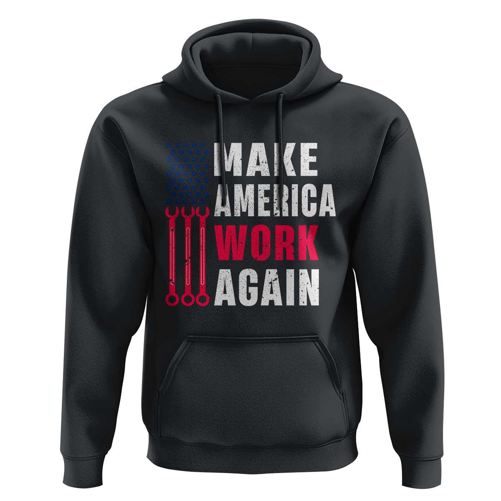 Make America Work Again Hoodie Labor Day Vintage American Flag Wrench Screw TS11 Black Print Your Wear