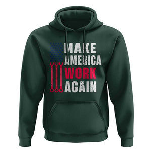 Make America Work Again Hoodie Labor Day Vintage American Flag Wrench Screw TS11 Dark Forest Green Print Your Wear
