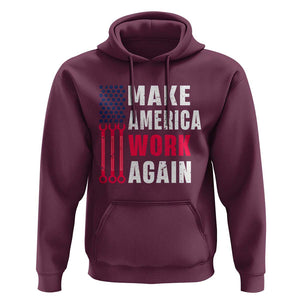 Make America Work Again Hoodie Labor Day Vintage American Flag Wrench Screw TS11 Maroon Print Your Wear
