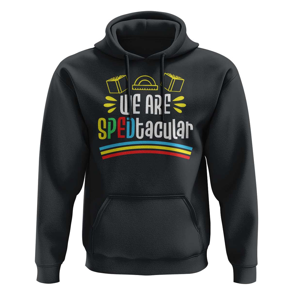 Special Education Teacher Hoodie We Are SPEDtacular Book Ruler TS11 Black Print Your Wear