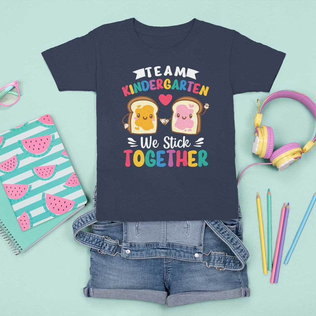 Back To School T Shirt For Kid Team Kindergarten We Stick Together Bread Jam TS11 Navy Print Your Wear