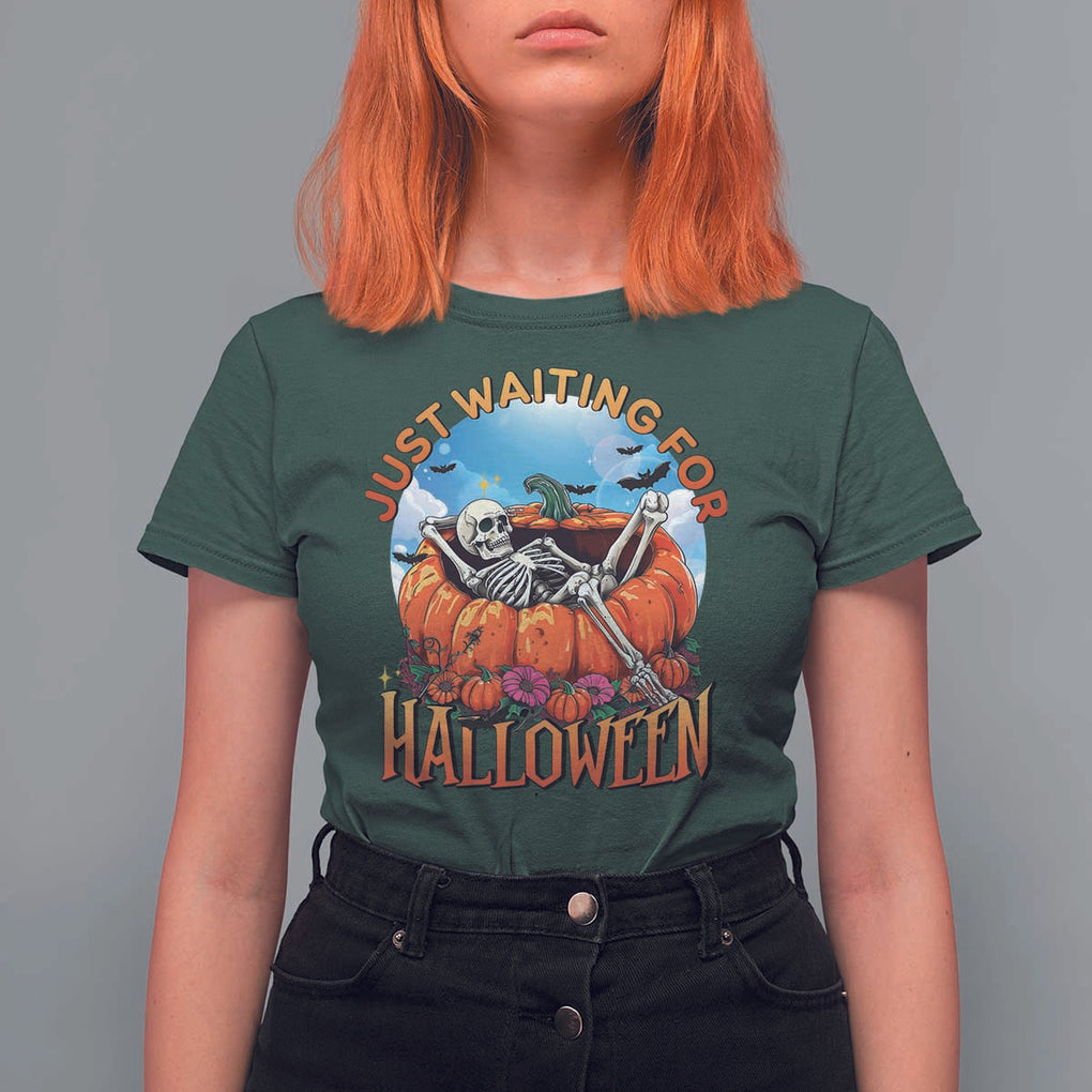 Just Waiting For Halloween T Shirt For Women Spooky Skeleton Pumpkin Summer Vibes TS11 Dark Forest Green Print Your Wear