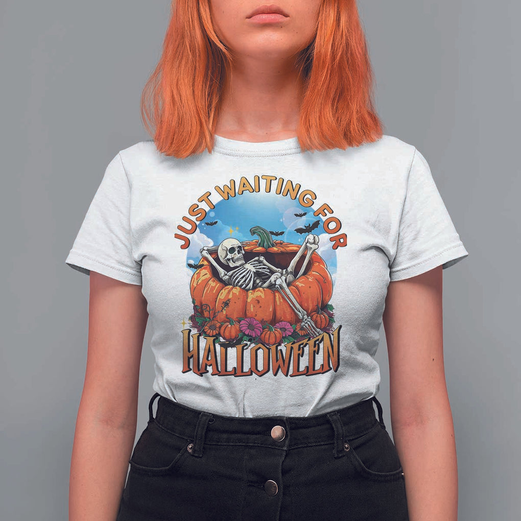 Just Waiting For Halloween T Shirt For Women Spooky Skeleton Pumpkin Summer Vibes TS11 White Print Your Wear