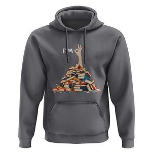 Funny Book Lover Hoodie I'm Okay Reading Books Teacher School TS11 Charcoal Print Your Wear