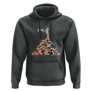 Funny Book Lover Hoodie I'm Okay Reading Books Teacher School TS11 Dark Heather Print Your Wear