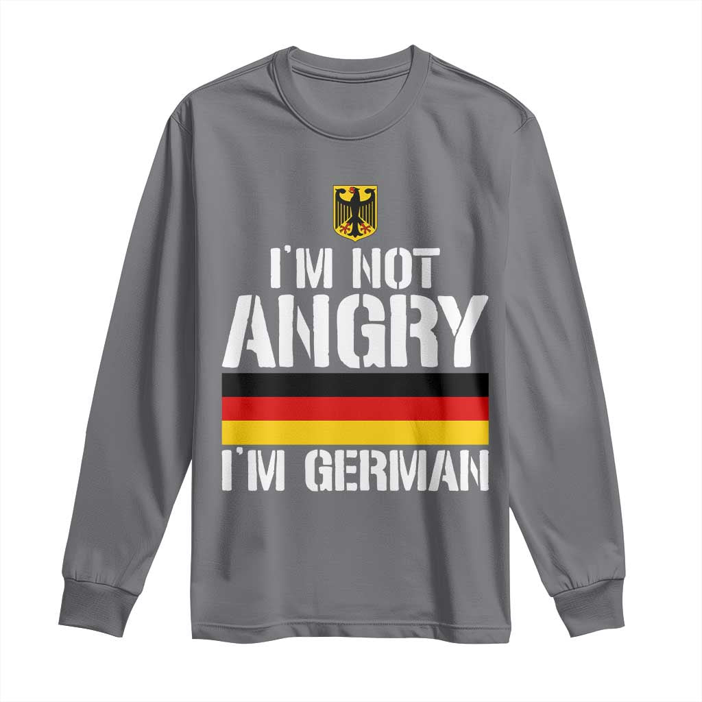 Funny I Am Not Angry I Am German Long Sleeve Shirt Germany Flag German American TS11 Charcoal Print Your Wear