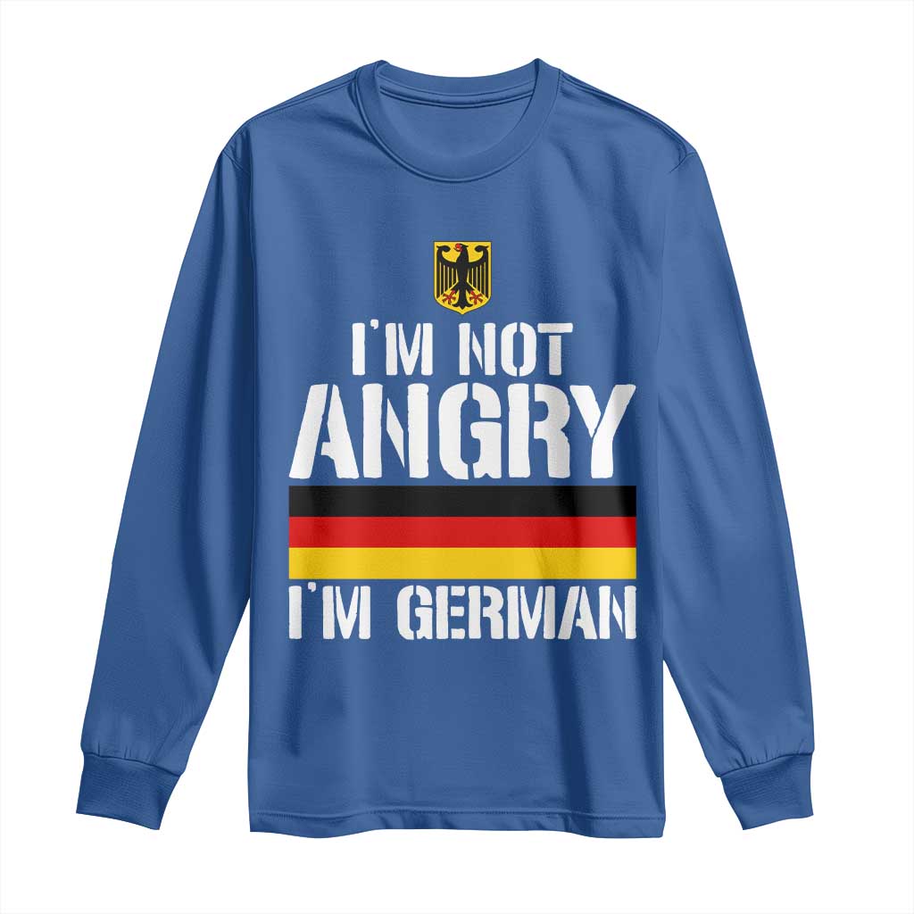 Funny I Am Not Angry I Am German Long Sleeve Shirt Germany Flag German American TS11 Royal Blue Print Your Wear