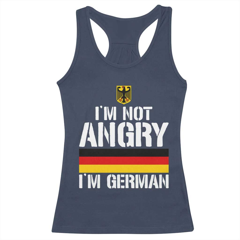 Funny I Am Not Angry I Am German Racerback Tank Top Germany Flag German American TS11 Navy Print Your Wear