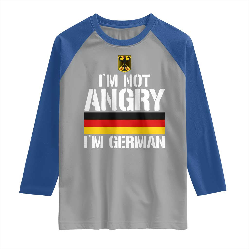 Funny I Am Not Angry I Am German Raglan Shirt Germany Flag German American TS11 Sport Gray Royal Print Your Wear