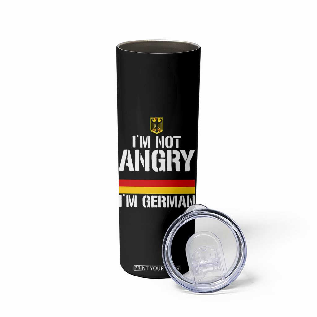 Funny I Am Not Angry I Am German Skinny Tumbler Germany Flag German American TS11 Print Your Wear