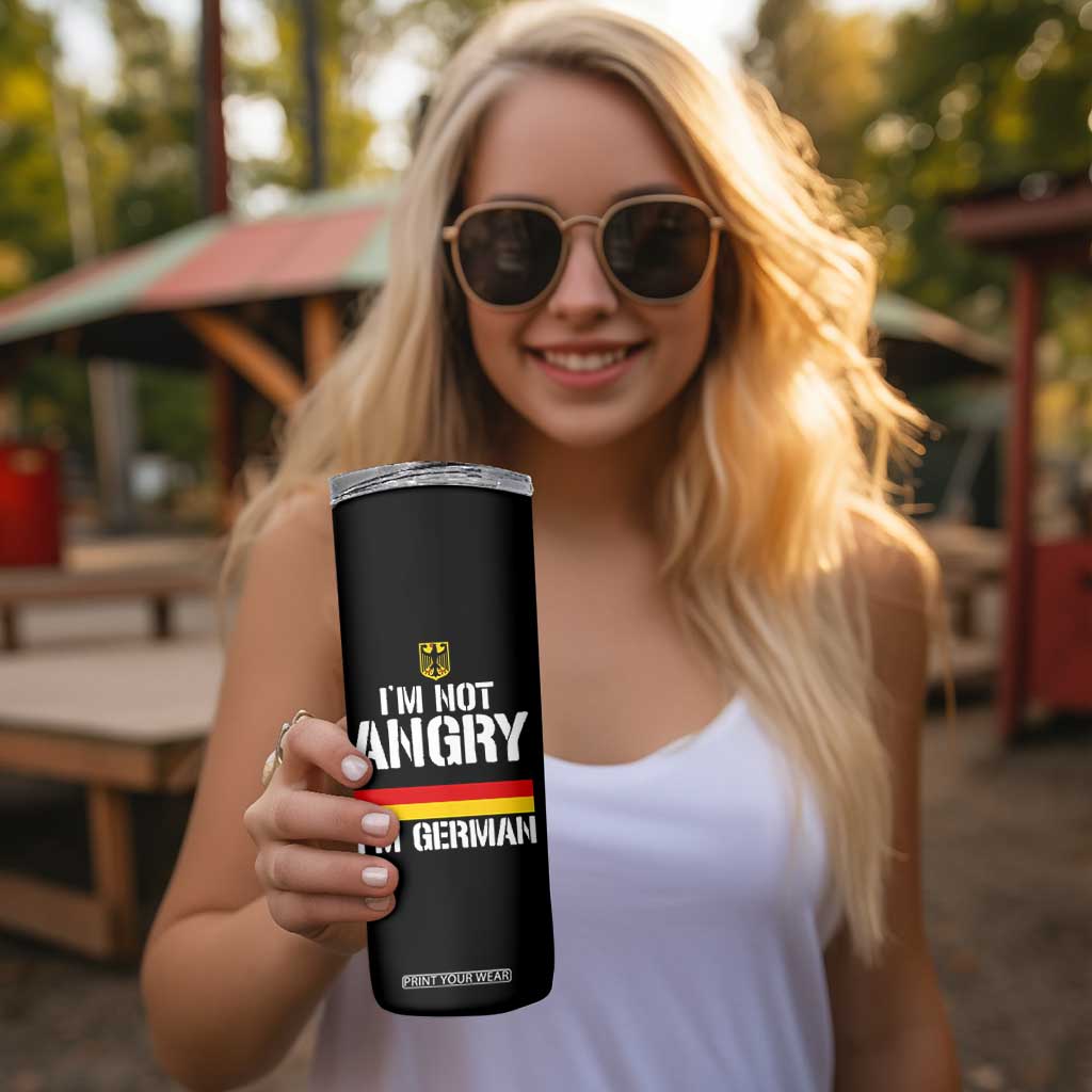 Funny I Am Not Angry I Am German Skinny Tumbler Germany Flag German American TS11 Print Your Wear