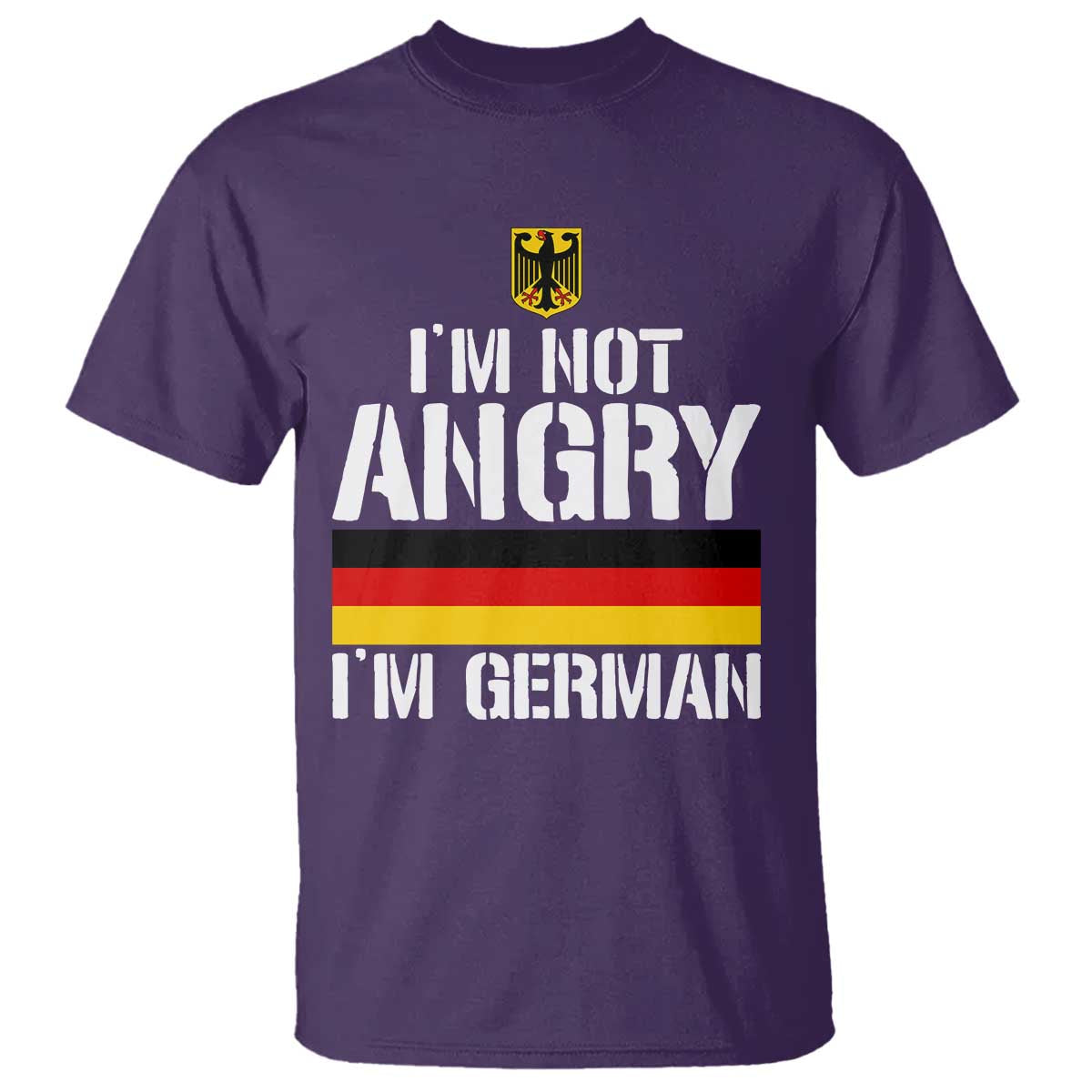 Funny I Am Not Angry I Am German T Shirt Germany Flag German American TS11 Purple Print Your Wear