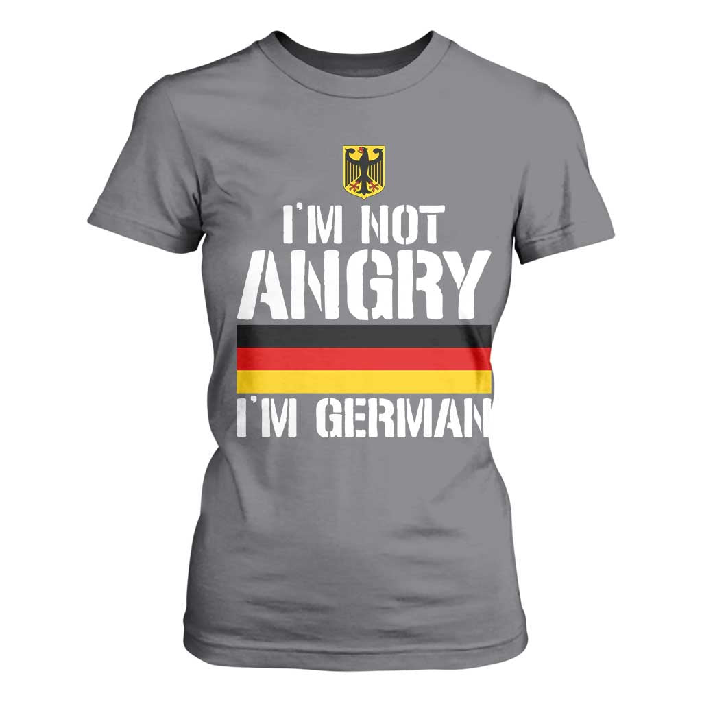 Funny I Am Not Angry I Am German T Shirt For Women Germany Flag German American TS11 Charcoal Print Your Wear