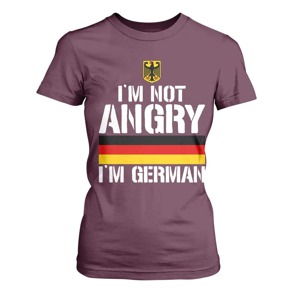 Funny I Am Not Angry I Am German T Shirt For Women Germany Flag German American TS11 Maroon Print Your Wear