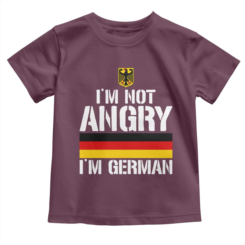 Funny I Am Not Angry I Am German Toddler T Shirt Germany Flag German American TS11 Maroon Print Your Wear