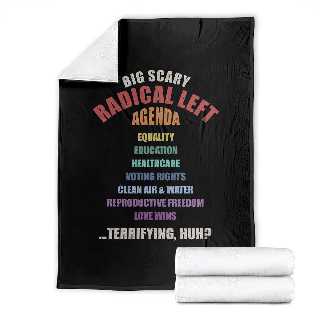 Big Scary Radical Left Agenda Throw Blanket Funny Social Justice Activist TS11 Black Print Your Wear