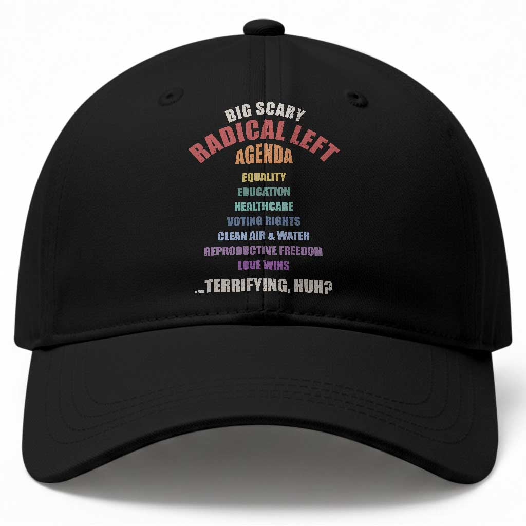 Big Scary Radical Left Agenda Baseball Cap Funny Social Justice Activist TS11 Print Your Wear