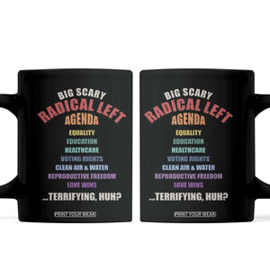Big Scary Radical Left Agenda Coffee Mug Funny Social Justice Activist
