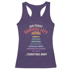 Big Scary Radical Left Agenda Racerback Tank Top Funny Social Justice Activist
