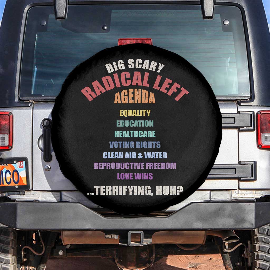 Big Scary Radical Left Agenda Spare Tire Cover Funny Social Justice Activist TS11 No hole Black Print Your Wear