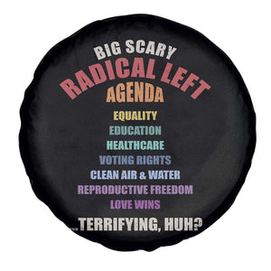 Big Scary Radical Left Agenda Spare Tire Cover Funny Social Justice Activist