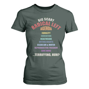 Big Scary Radical Left Agenda T Shirt For Women Funny Social Justice Activist