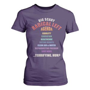 Big Scary Radical Left Agenda T Shirt For Women Funny Social Justice Activist