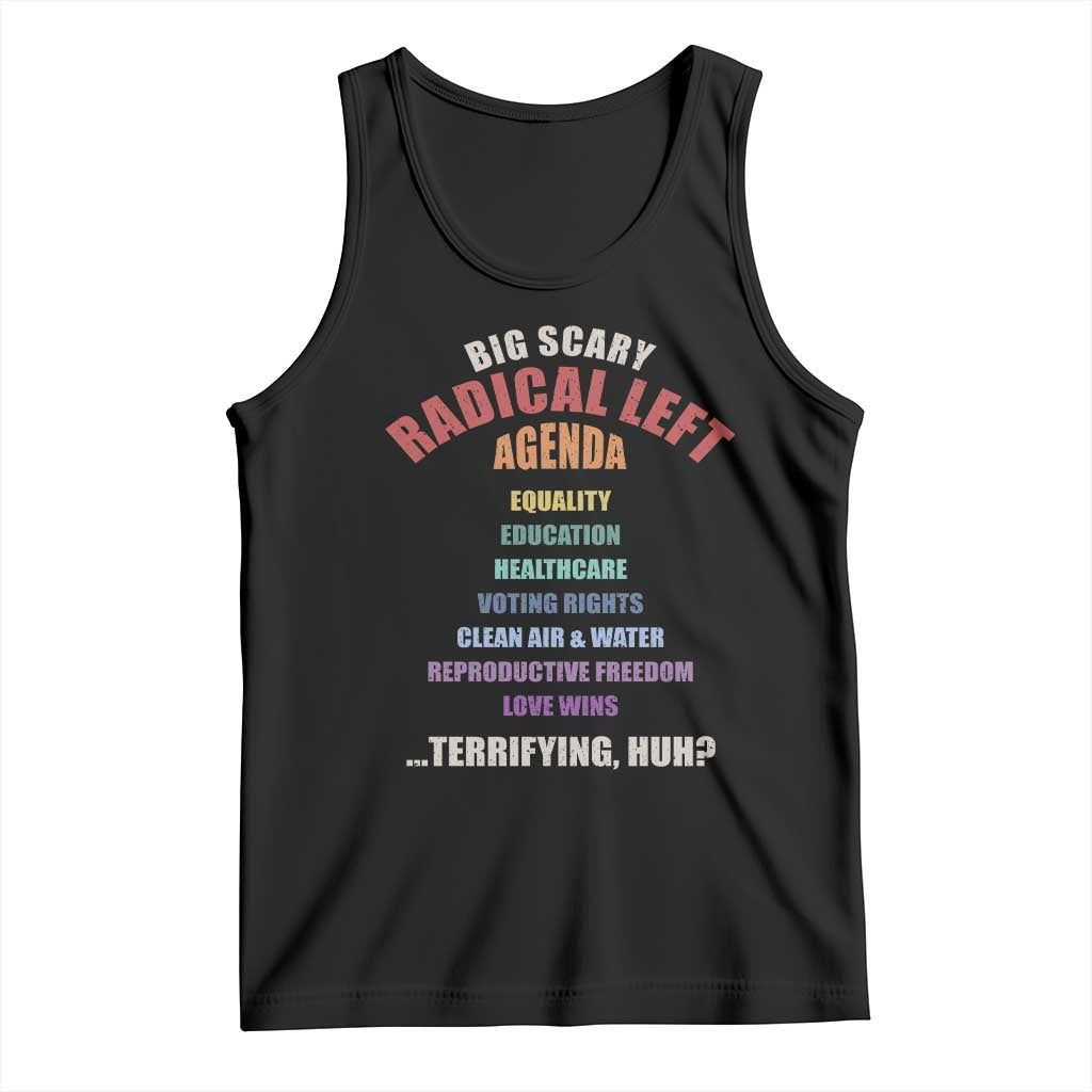 Big Scary Radical Left Agenda Tank Top Funny Social Justice Activist TS11 Black Print Your Wear