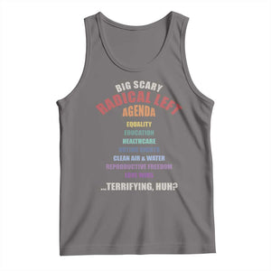 Big Scary Radical Left Agenda Tank Top Funny Social Justice Activist
