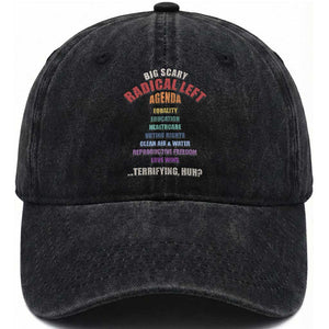 Big Scary Radical Left Agenda Washed Cotton Baseball Cap Funny Social Justice Activist