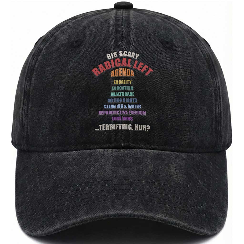Big Scary Radical Left Agenda Washed Cotton Baseball Cap Funny Social Justice Activist TS11 Print Your Wear