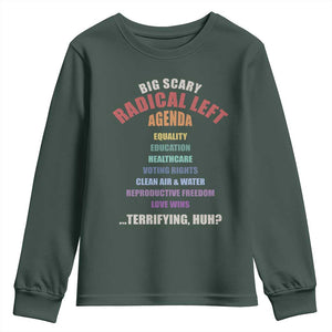 Big Scary Radical Left Agenda Youth Sweatshirt Funny Social Justice Activist