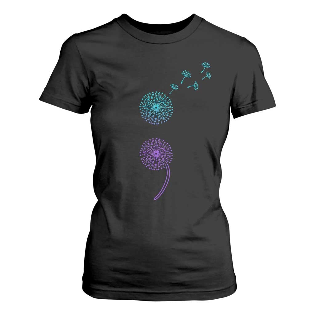 Semicolon Suicide Prevention Awareness Dandelion Graphic T Shirt For Women