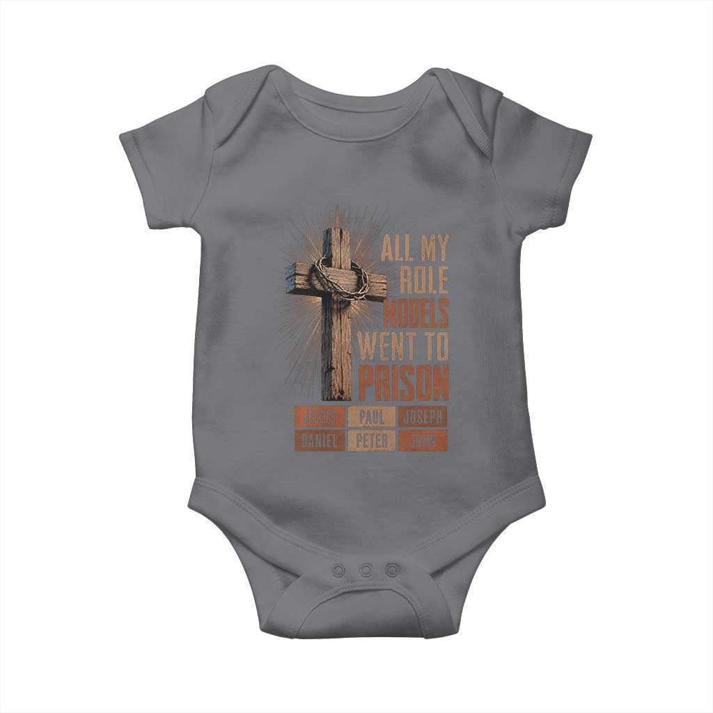 All My Role Model Went To Prison Funny Christian Baby Onesie Jesus Paul Joseph Daniel Peter John Bible Gospel