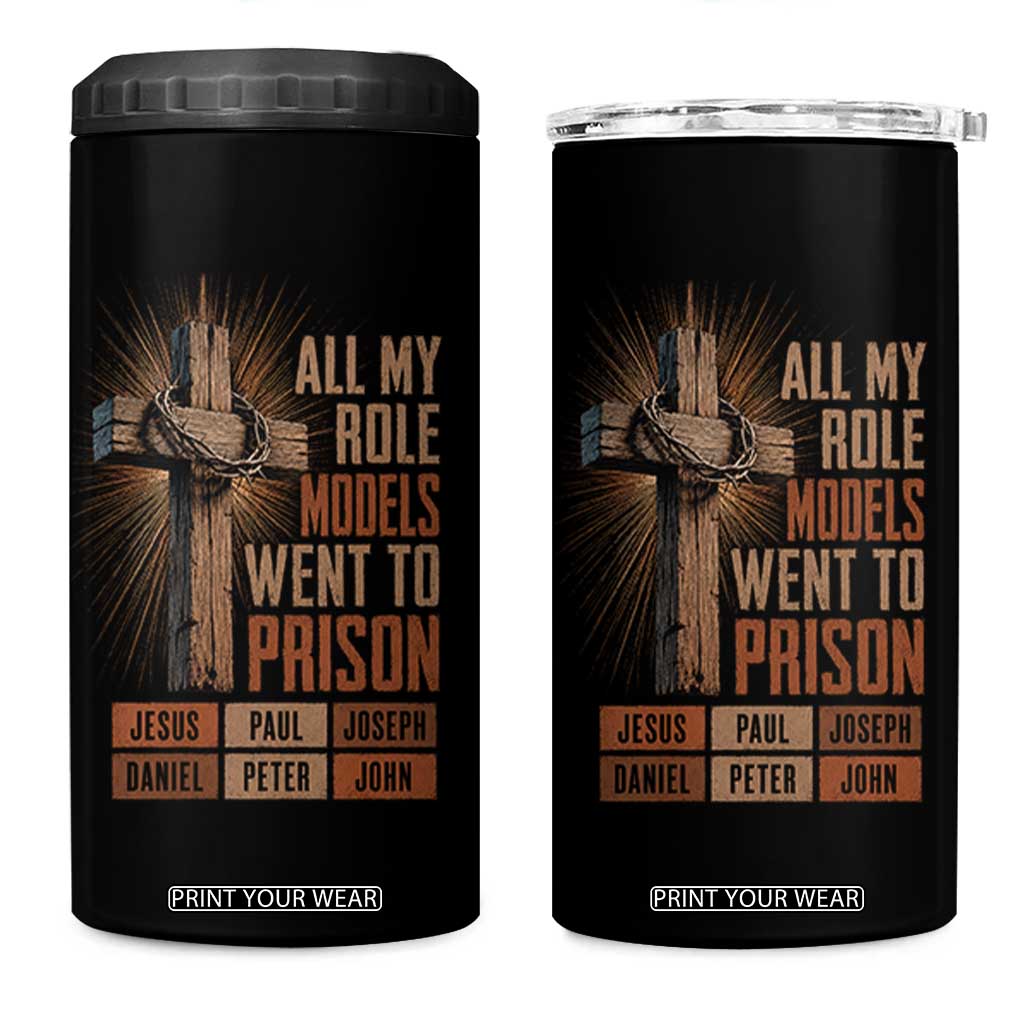 All My Role Model Went To Prison Funny Christian 4 in 1 Can Cooler Tumbler Jesus Paul Joseph Daniel Peter John Bible Gospel TS11 One Size: 16 oz Black Print Your Wear
