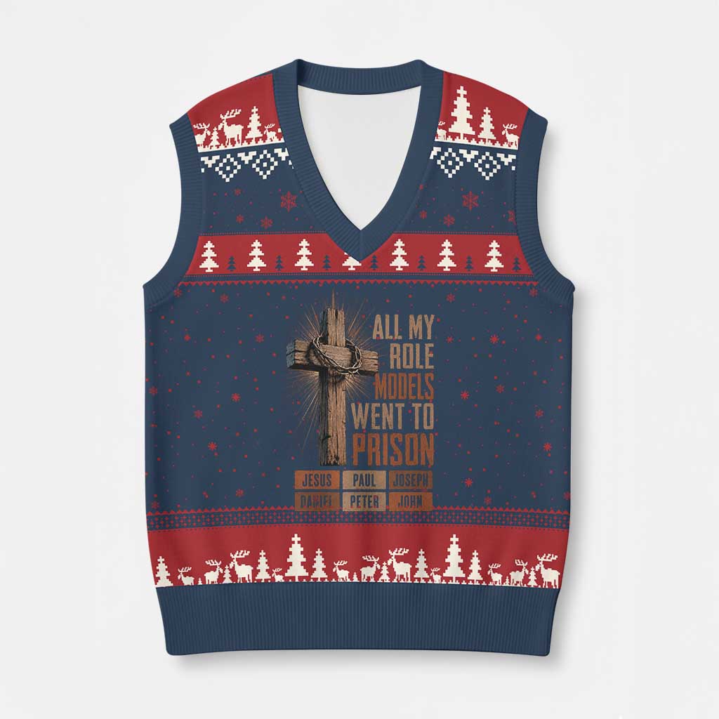 All My Role Model Went To Prison Funny Christian V-Neck Knit Sweater Vest Jesus Paul Joseph Daniel Peter John Bible Gospel TS11 Navy Red Print Your Wear