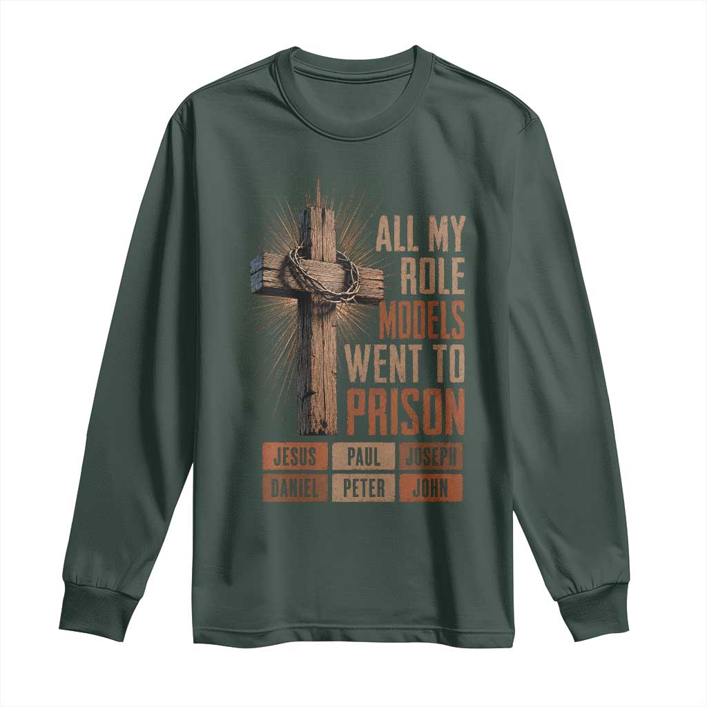 All My Role Model Went To Prison Funny Christian Long Sleeve Shirt Jesus Paul Joseph Daniel Peter John Bible Gospel