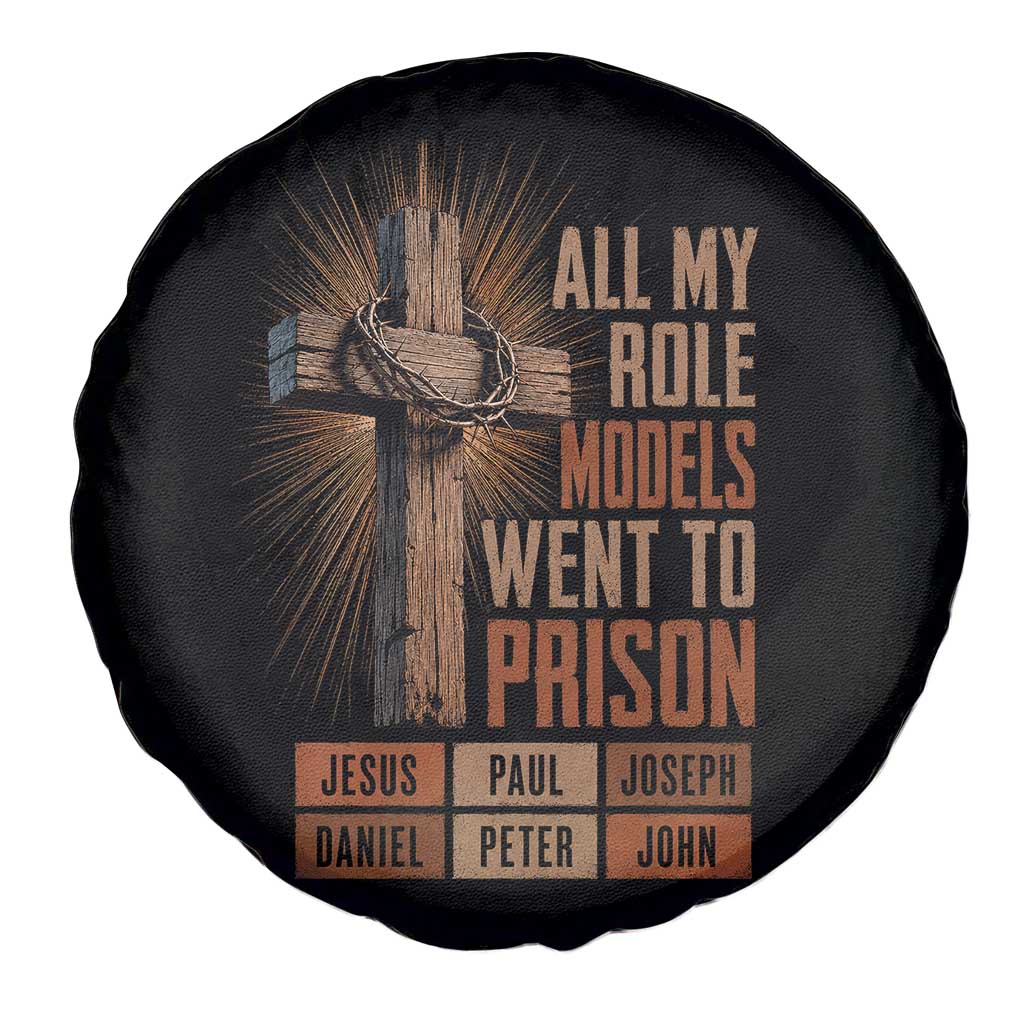 All My Role Model Went To Prison Funny Christian Spare Tire Cover Jesus Paul Joseph Daniel Peter John Bible Gospel