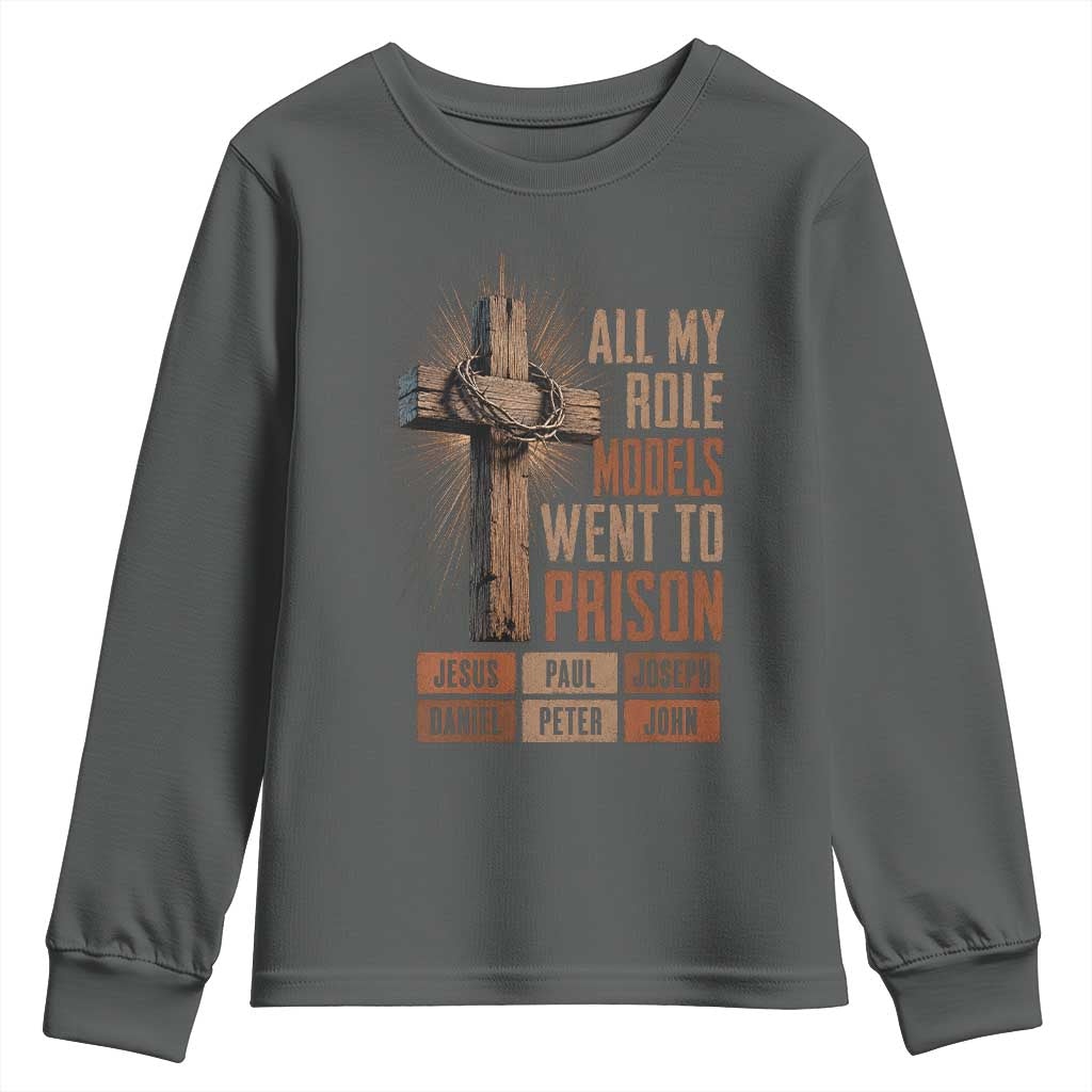 All My Role Model Went To Prison Funny Christian Youth Sweatshirt Jesus Paul Joseph Daniel Peter John Bible Gospel