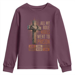 All My Role Model Went To Prison Funny Christian Youth Sweatshirt Jesus Paul Joseph Daniel Peter John Bible Gospel