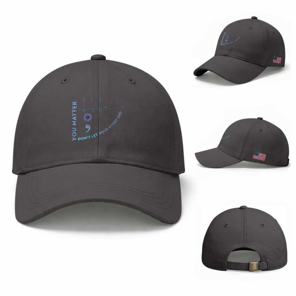 Suicide Prevention Awareness Baseball Cap You Matter Don't Let Your Story End Semicolon