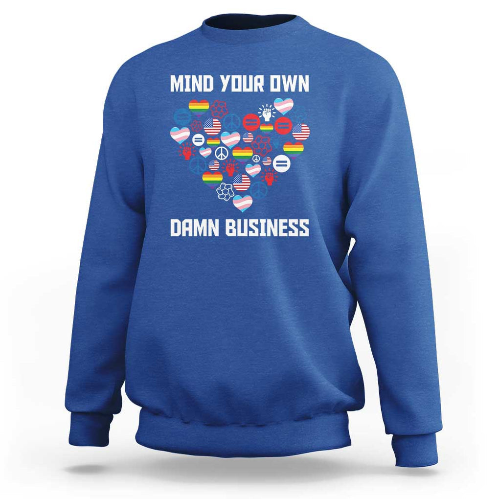 Harris Walz 2024 Sweatshirt Mind Your Own Damn Business Unity LGBT American Flag TS11 Royal Blue Print Your Wear