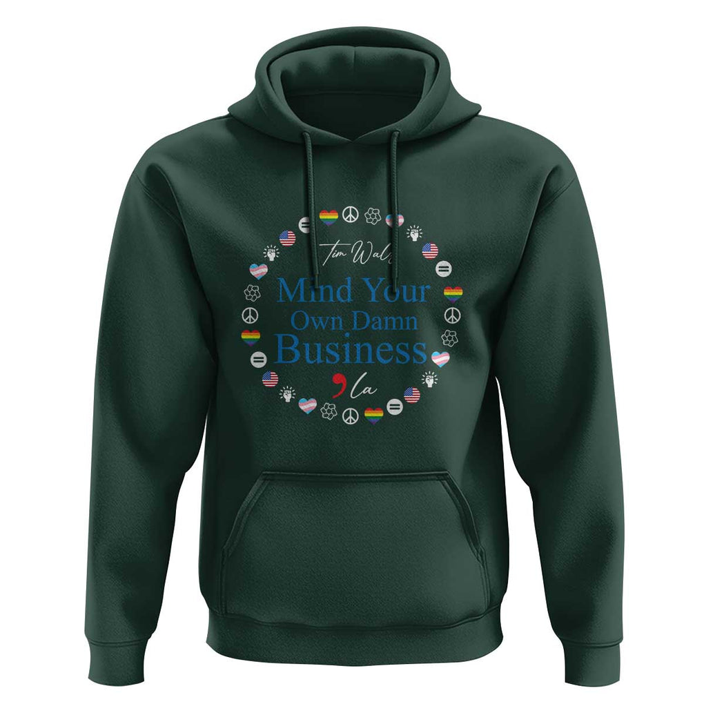 Harris Walz Supporter Hoodie Mind Your Own Damn Business American LGBT Flag Unity TS11 Dark Forest Green Print Your Wear