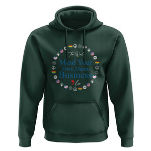 Harris Walz Supporter Hoodie Mind Your Own Damn Business American LGBT Flag Unity TS11 Dark Forest Green Print Your Wear