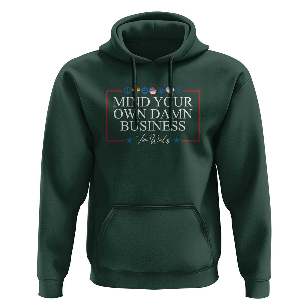 Tim Walz Hoodie Mind Your Own Damn Business American LGBT Flag Unity TS11 Dark Forest Green Print Your Wear