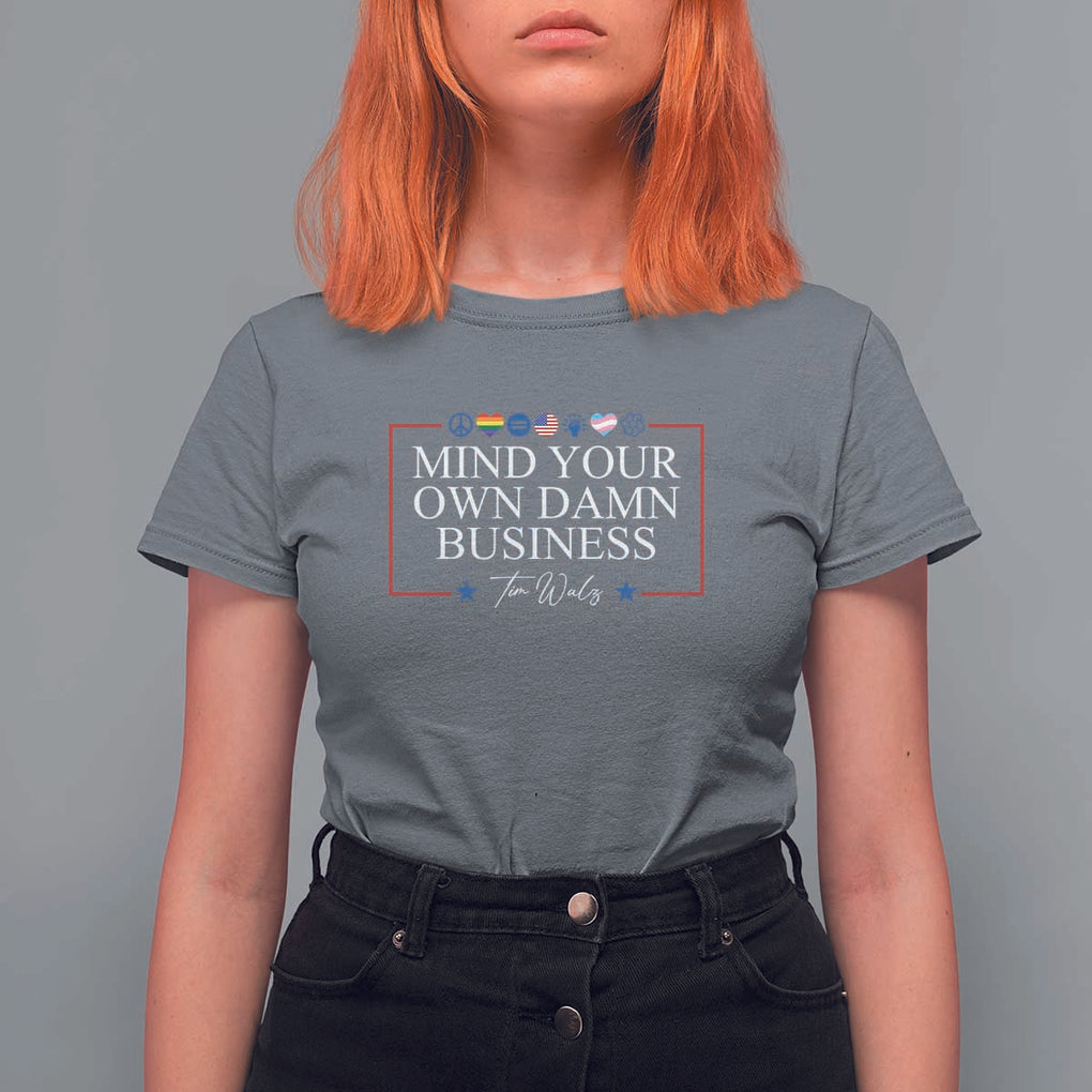 Tim Walz T Shirt For Women Mind Your Own Damn Business American LGBT Flag Unity TS11 Charcoal Print Your Wear
