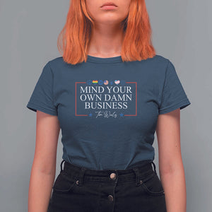 Tim Walz T Shirt For Women Mind Your Own Damn Business American LGBT Flag Unity TS11 Navy Print Your Wear