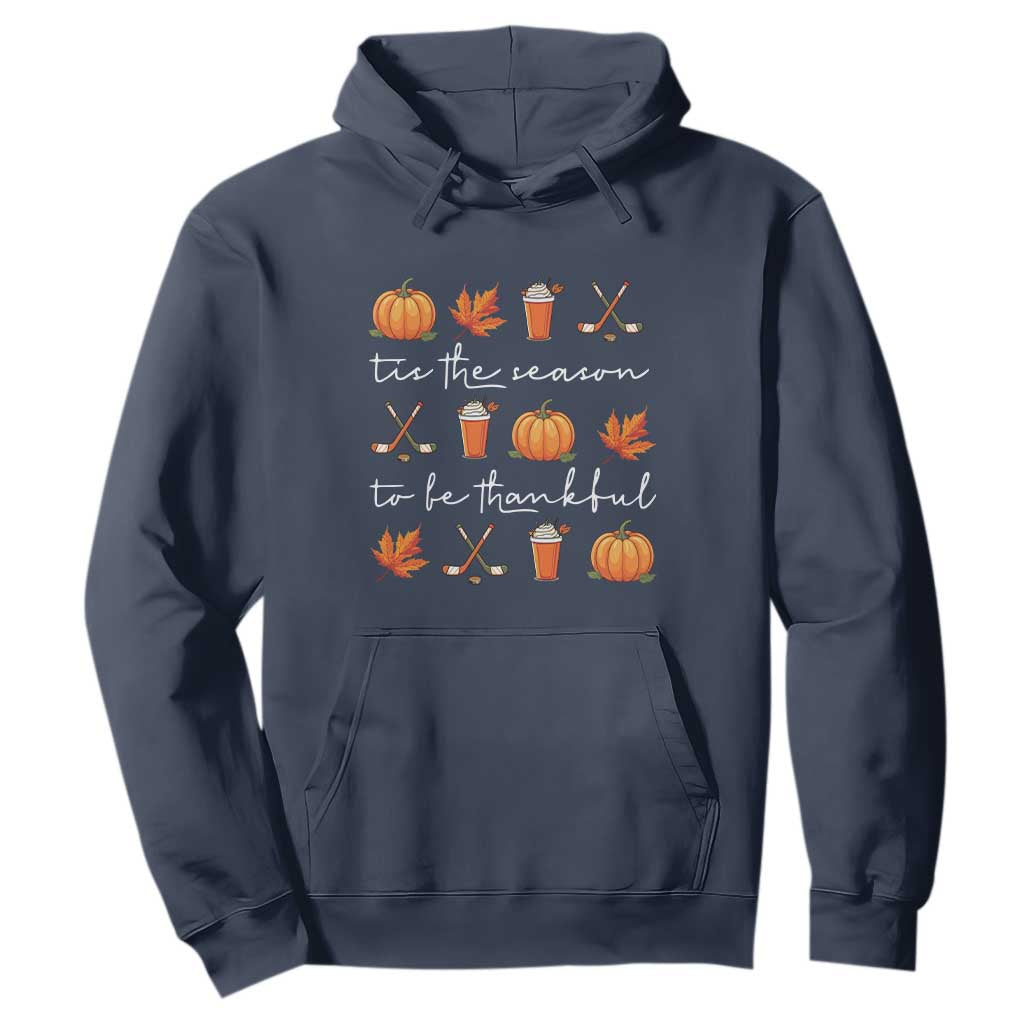 Thanksgiving Day Hoodie Tis The Season To Be Thankful Pumpkin Ice Hockey Maple Leaf TS11 Navy Print Your Wear