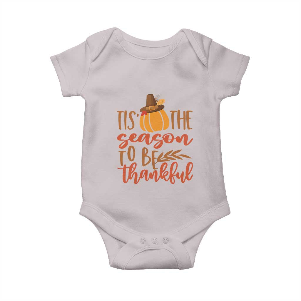 Thanksgiving Day Baby Onesie Tis The Season To Be Thankful Pumpkin Fall Season Pilgrim Hat TS11 Ice Gray Print Your Wear